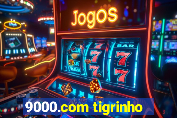 9000.com tigrinho